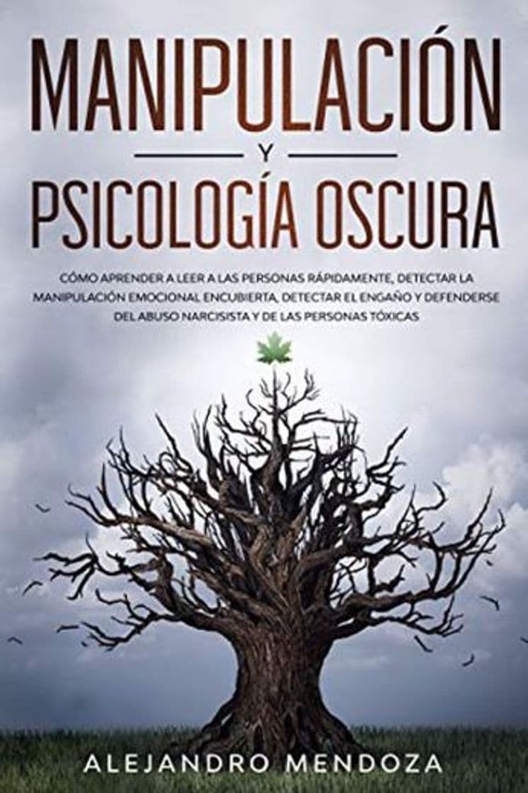 Book Manipulación y Psicología Oscura: Cómo aprender a leer a las personas, detectar