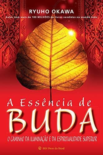 Book A Essência de Buda: O Caminho da Iluminação e da Espiritualidade Superior