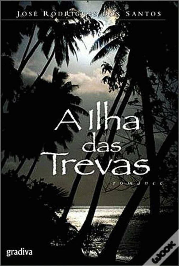 Moda A Ilha das Trevas, José Rodrigues dos Santos - Livro - Bertrand