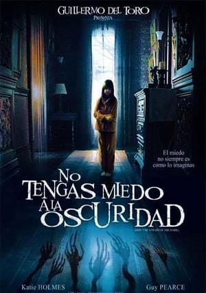 Película Don't Be Afraid of the Dark