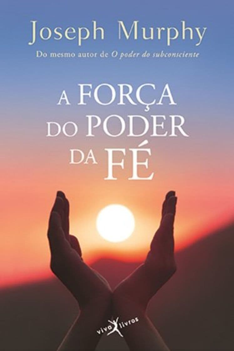 Libro A Forca Do Poder Da Fe