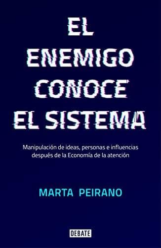 Libro El enemigo conoce el sistema: Manipulación de ideas, personas e influencias después