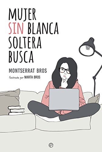 Libro Mujer sin blanca soltera busca