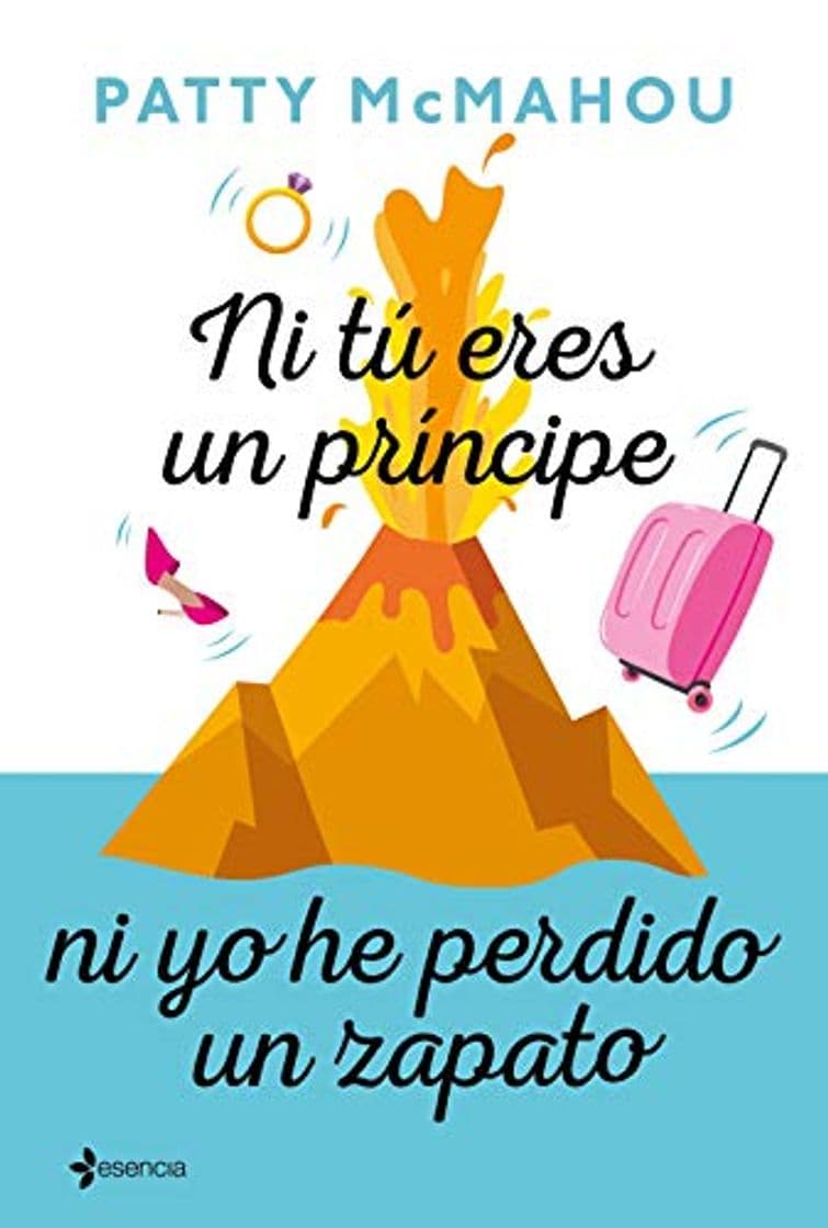 Libro Ni tú eres un príncipe ni yo he perdido un zapato