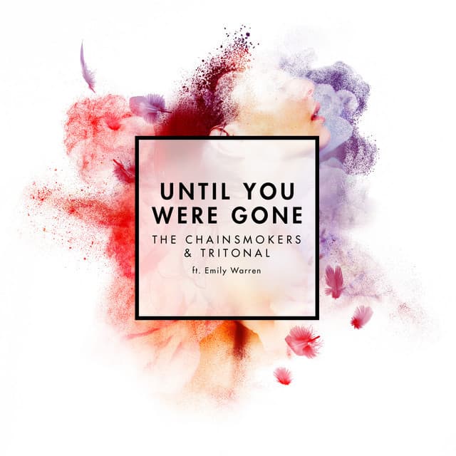 Canción Until You Were Gone (feat. Emily Warren)