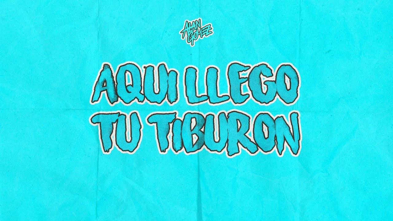 Canción Aquí llego tu tiburón 