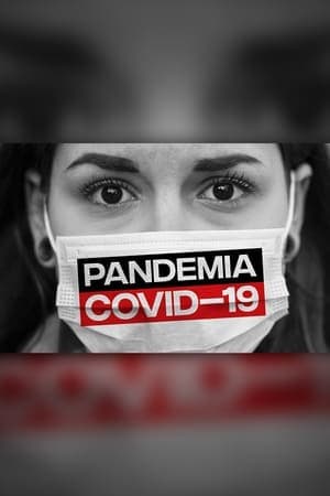 Película Pandemic: COVID-19