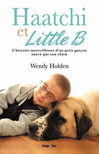 Libro Haatchi et Little B 