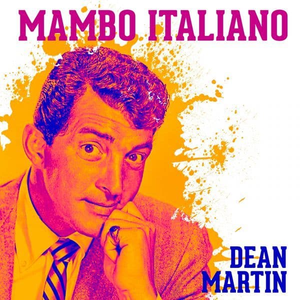 Canción Dean Martin - mambo italiano 