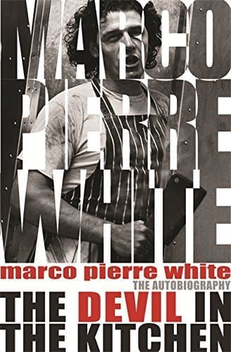 Book The Devil in the Kitchen: The Autobiography by Marco Pierre White