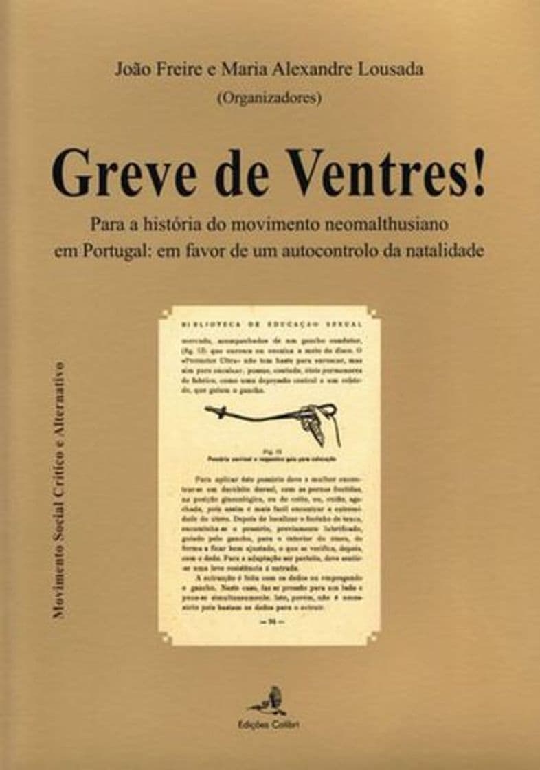 Libro Greve De Ventres! Para A História Do Movimento Neomalthusiano Em Portugal