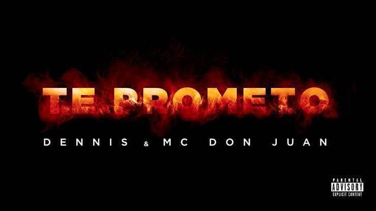 Music Te prometo- MC dennis & MC don Juan