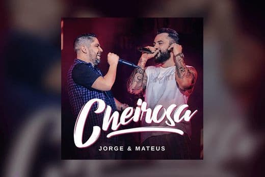 Canción CHEIROSA - Jorge & Mateus