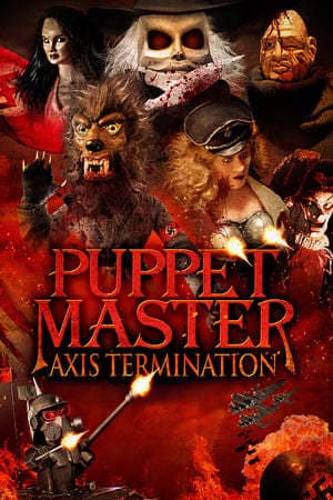 Movie Puppet Master: Axis Termination