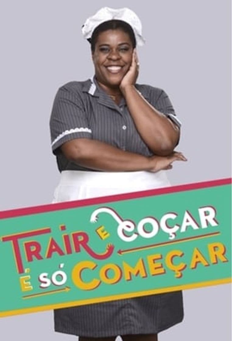 Serie Trair e Coçar é Só Começar