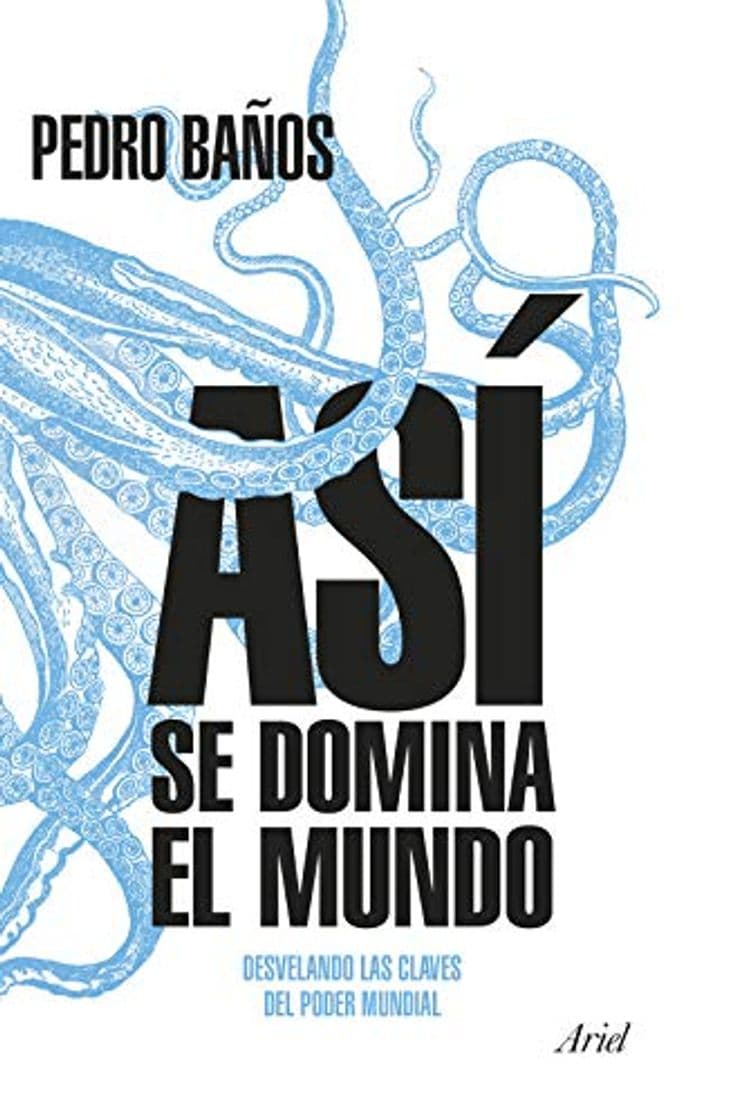 Libro Así se domina el mundo: Desvelando las claves del poder mundial