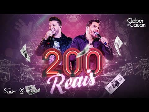 Canción 200 reais Cleber e cauan 