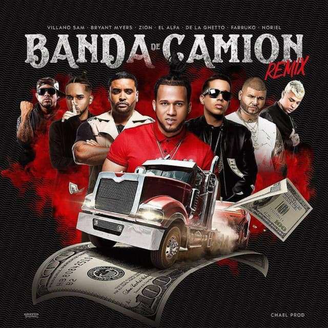 Music Banda De Camión (Remix) [feat. Farruko, De La Ghetto, Bryant Myers, Zion, Noriel & Villano Sam]