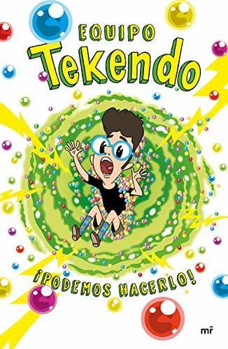 Libro Equipo Tekendo. ¡Podemos hacerlo!