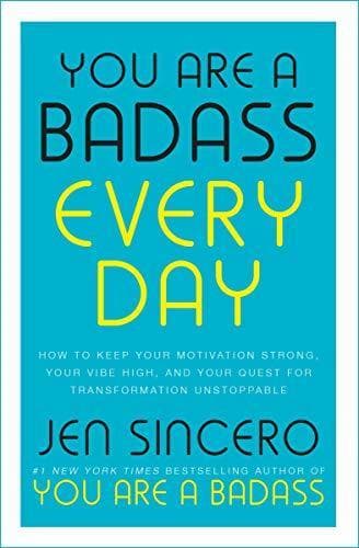 Libro You Are a Badass Every Day: How to Keep Your Motivation Strong,