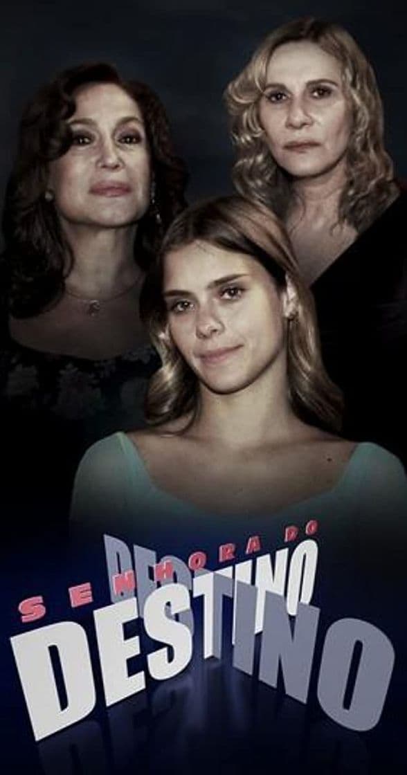 Serie Senhora do Destino