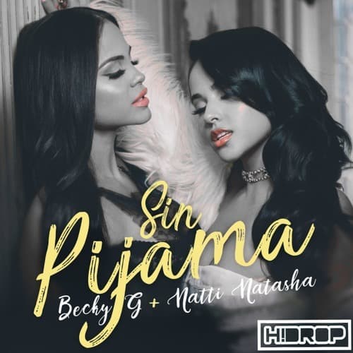 Canción BECKY G Natti Natasha -Sin pijama