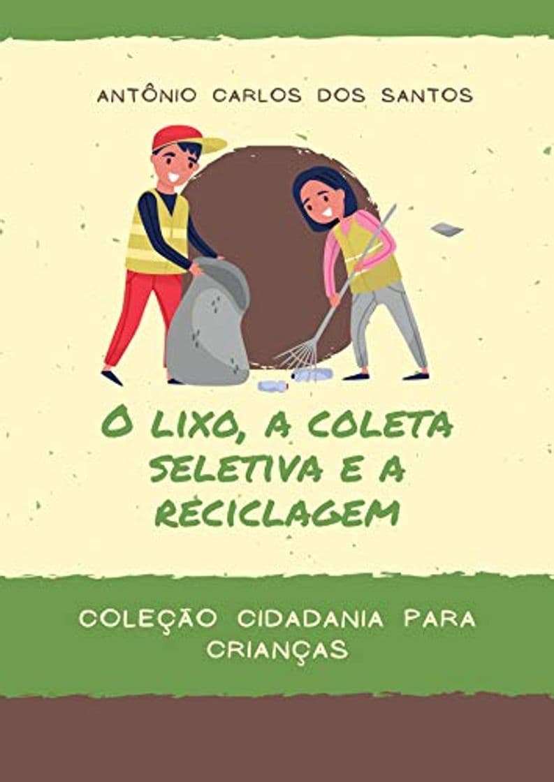 Product O lixo, a coleta seletiva e a reciclagem