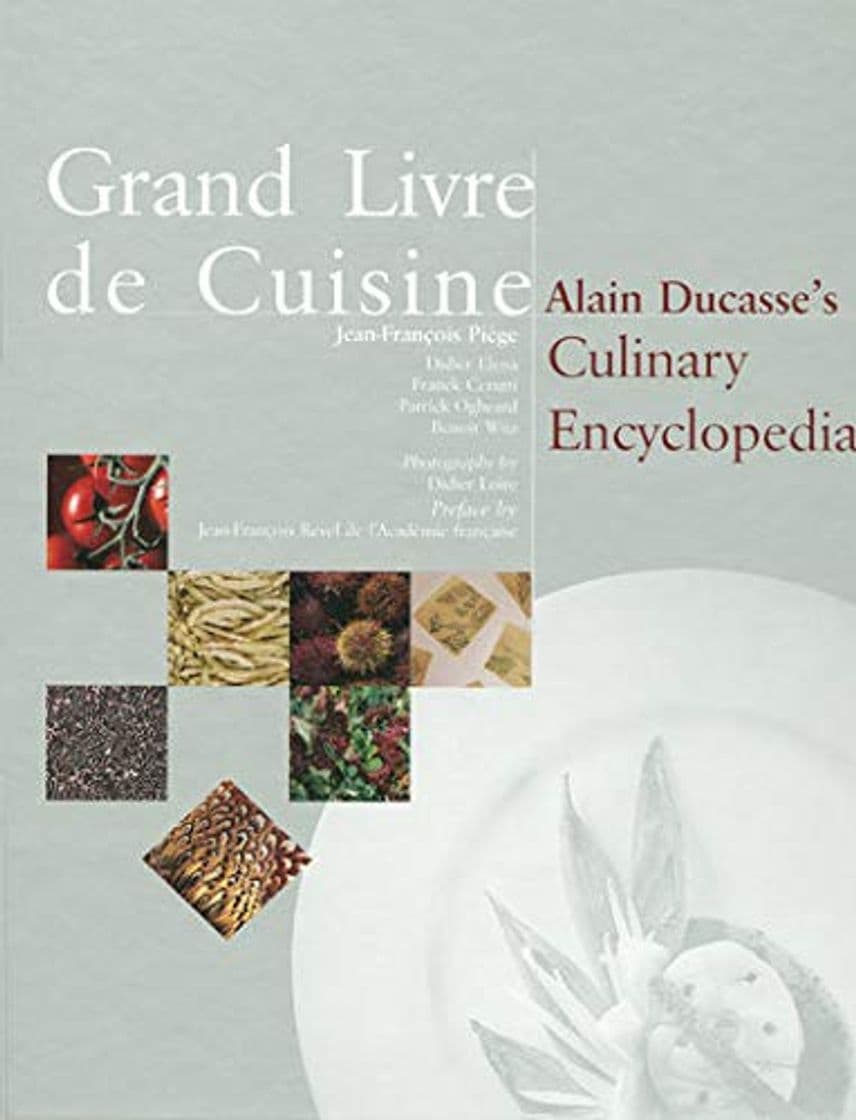 Libro Grand Livre De Cuisine: Alain Ducasse's Culinary Encyclopedia