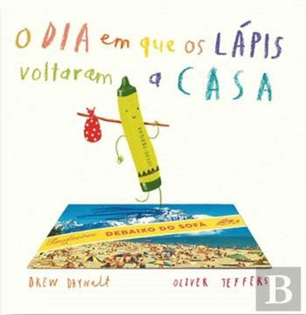 Book O Dia em que os Lápis Voltaram a Casa