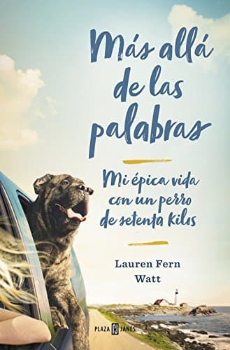 Book Más allá de las palabras: Mi épica vida con un perro de