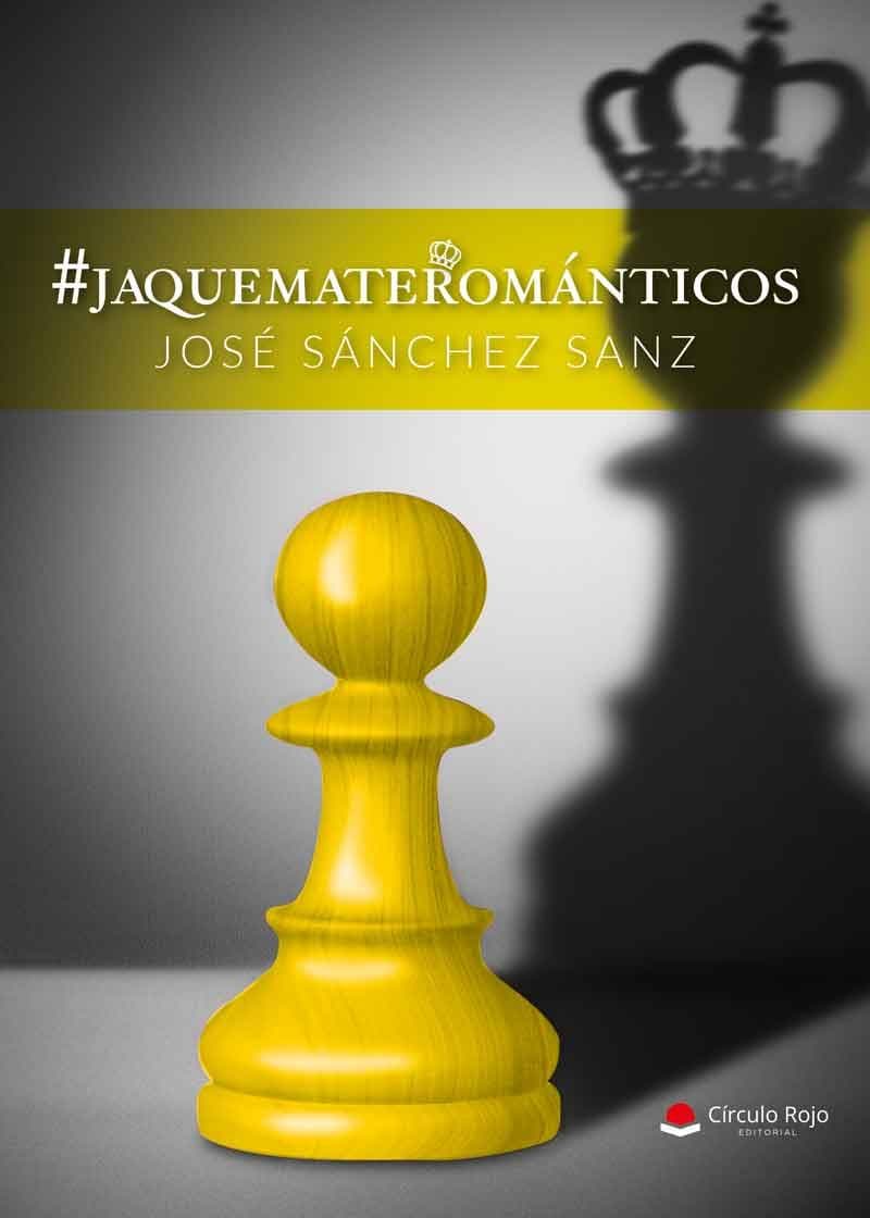 Book Jaque Mate Románticos José Sánchez Sanz