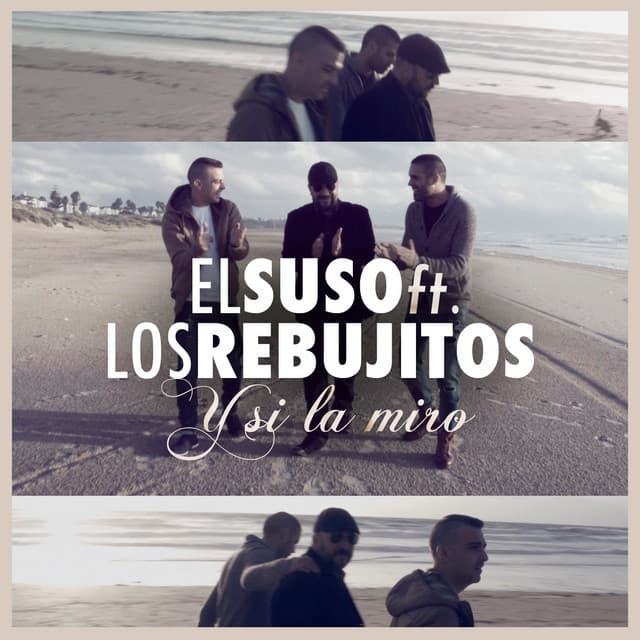 Canción Y Si la Miro (feat. Los Rebujitos)