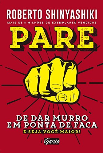 Book Pare de dar murro em ponta de faca: E seja você maior!