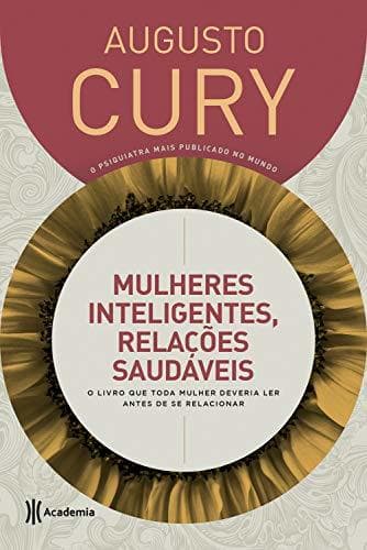 Libro Mulheres inteligentes, relações saudáveis: O livro que toda mulher deveria ler antes