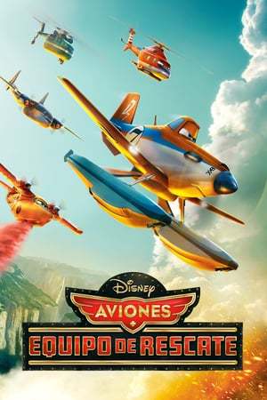 Película Planes: Fire & Rescue