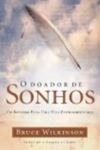 Book O Doador De Sonhos. Um Roteiro Para Uma Vida Extraordinária