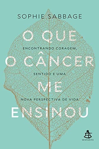 Libro O que o Câncer Me Ensinou. Encontrando Coragem