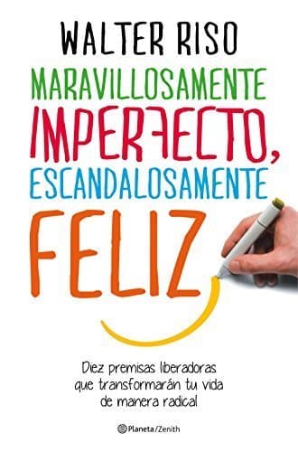 Libro Maravillosamente imperfecto, escandalosamente feliz