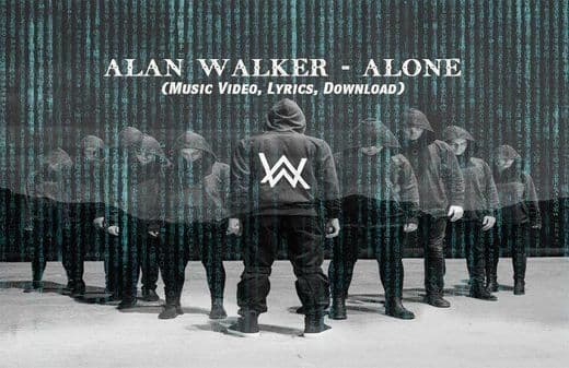 Music Alan Walker - Alone 