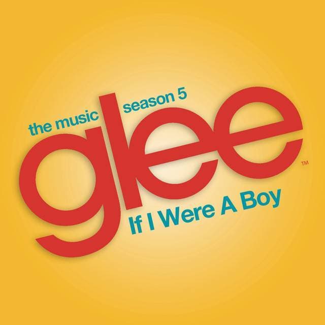 Music If I Were a Boy (Glee Cast Version)