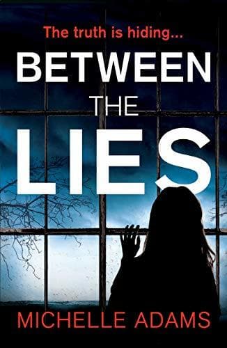 Libro Between the Lies: a totally gripping psychological thriller with the most shocking