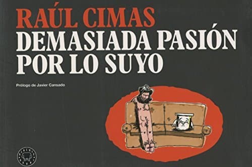 Libro Demasiada pasión por lo suyo