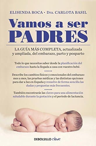 Libro Vamos a ser padres: La guía más completa, actualizada y ampliada de