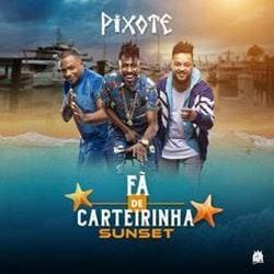 Canción Pixote - Fã de carteirinha 