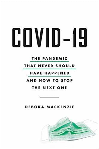 Libro COVID-19: The Pandemic that Never Should Have Happened and How to Stop