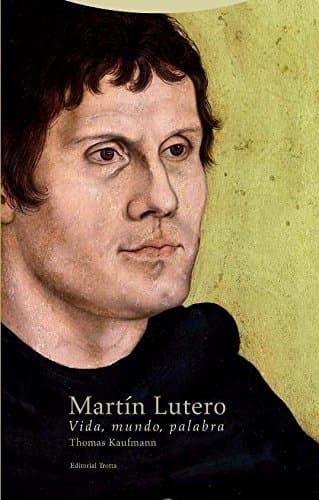 Libro Martín Lutero: Vida, mundo, palabra