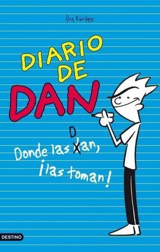 Book Diario de Dan: donde las dan, ¡las toman!