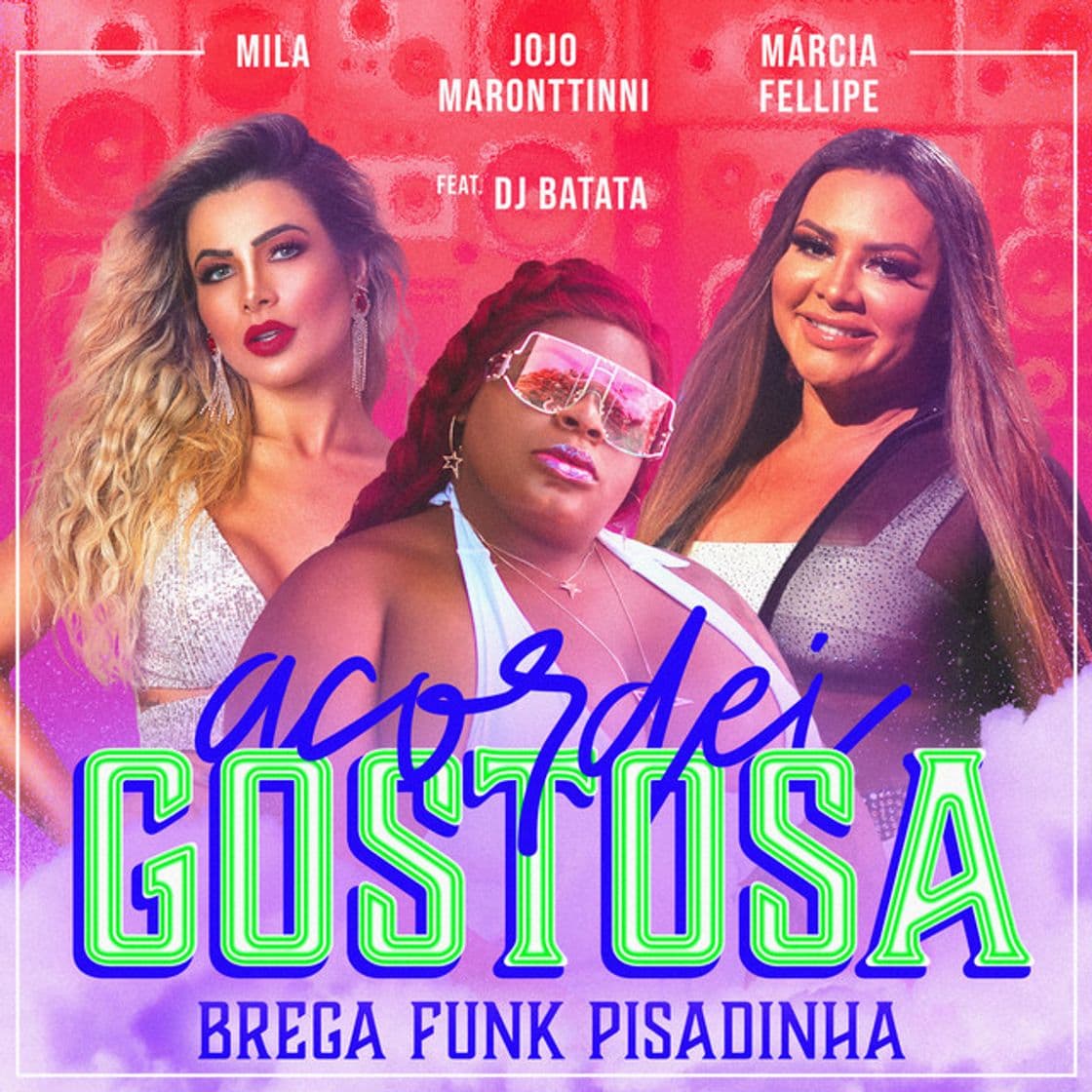 Canción Acordei Gostosa (Brega Funk Pisadinha)