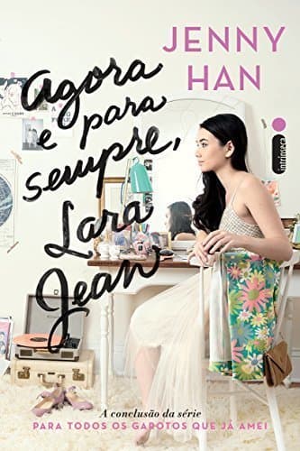 Libro Agora e para sempre, Lara Jean