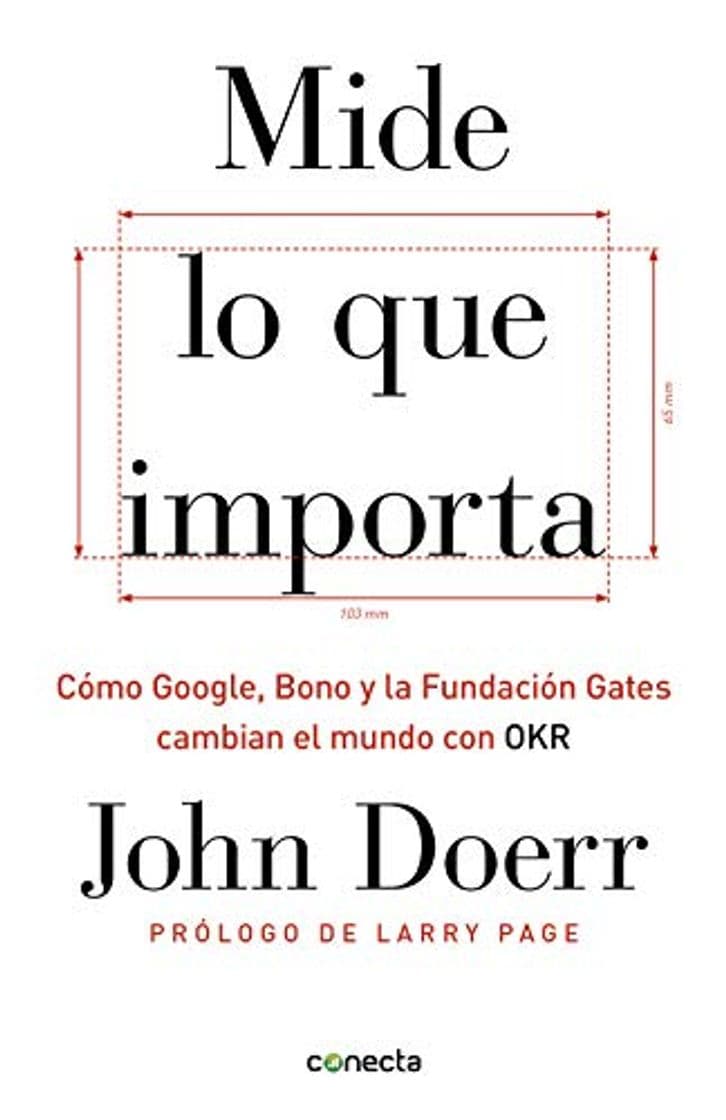 Libro Mide lo que importa: Cómo Google, Bono y la Fundación Gates cambian